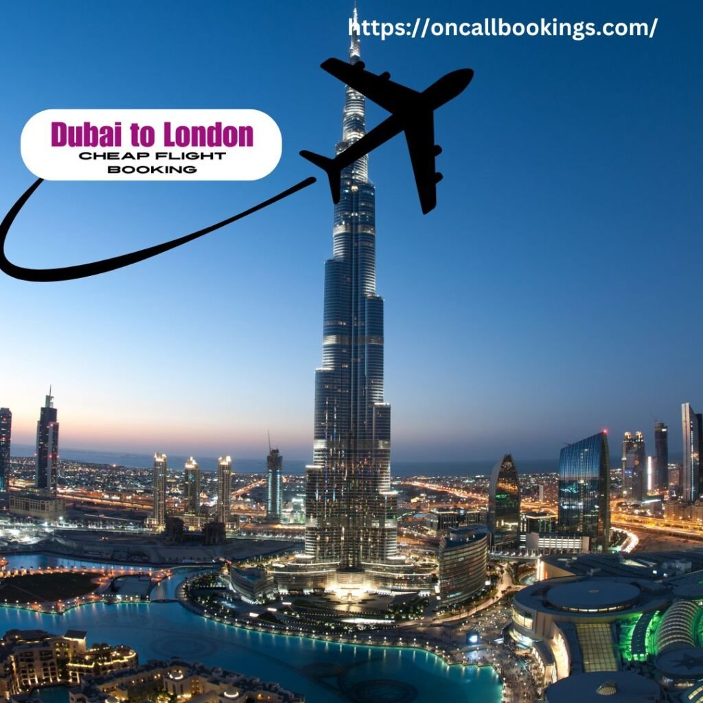 Cheap Flight Booking Dubai to London